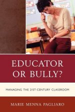 Educator or Bully?
