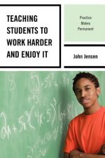 Teaching Students to Work Harder and Enjoy It