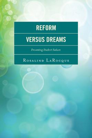 Reform Versus Dreams