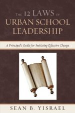 12 Laws of Urban School Leadership
