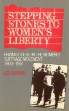 Stepping Stones to Women's Liberty