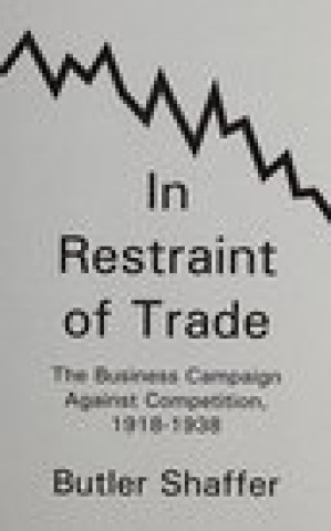 In Restraint of Trade