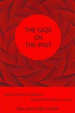 Gaze on the Past