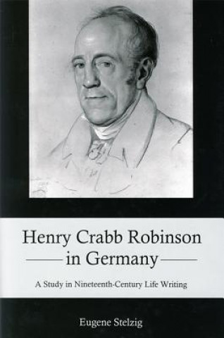 Henry Crabb Robinson in Germany