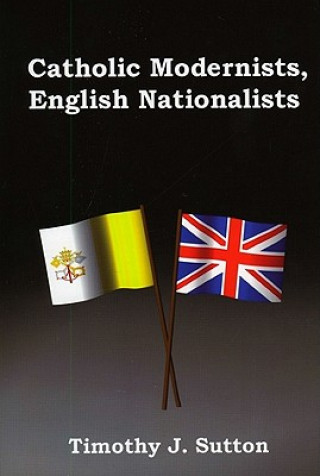 Catholic Modernists, English Nationalists