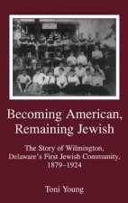 Becoming American, Remaining Jewish