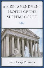 First Amendment Profile of the Supreme Court