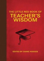 Little Red Book of Teacher's Wisdom