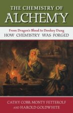Chemistry of Alchemy