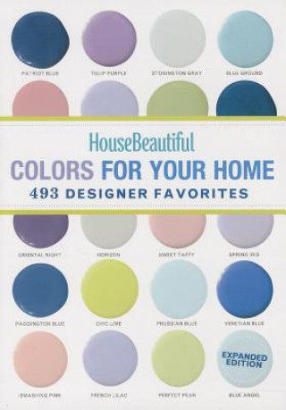 House Beautiful Colors for Your Home Expanded Edition