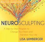 Neurosculpting