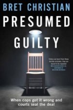 Presumed Guilty