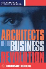 Architects of the Business Revolution