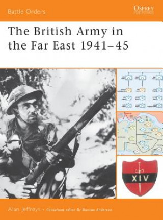 British Army in the Far East 1941-45