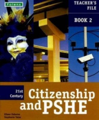 21st Century Citizenship & PSHE: Teacher File Year 8 (12-13)