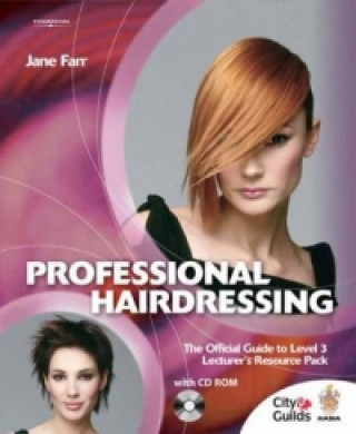 Professional Hairdressing: The Official Guide to Level 3 Lecturers Resource Pack