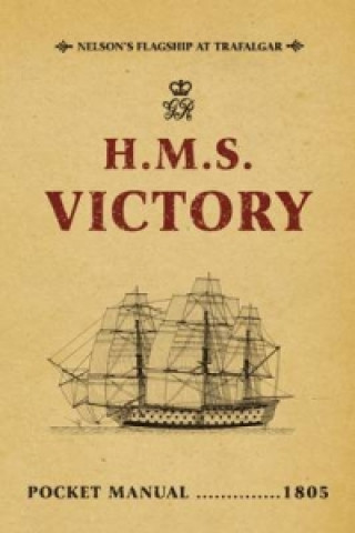 HMS Victory Pocket Manual 1805