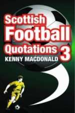 Scottish Football Quotations: v. 3
