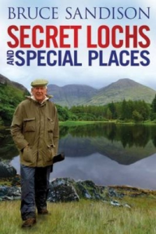 Secret Lochs and Special Places