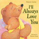 I'LL Always Love You