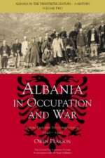 Albania in Occupation and War
