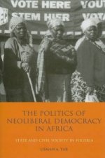 Politics of Neoliberal Democracy in Africa