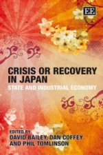 Crisis or Recovery in Japan - State and Industrial Economy