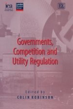 Governments, Competition and Utility Regulation