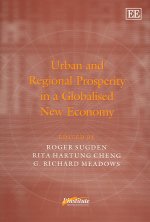 Urban and Regional Prosperity in a Globalised New Economy