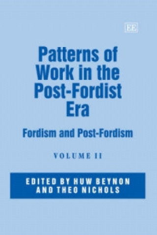 Patterns of Work in the Post-Fordist Era - Fordism and Post-Fordism