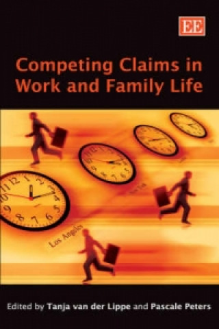Competing Claims in Work and Family Life