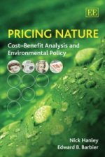 Pricing Nature - Cost-Benefit Analysis and Environmental Policy