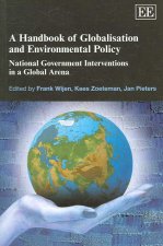 Handbook of Globalisation and Environmental Po - National Government Interventions in a Global Arena