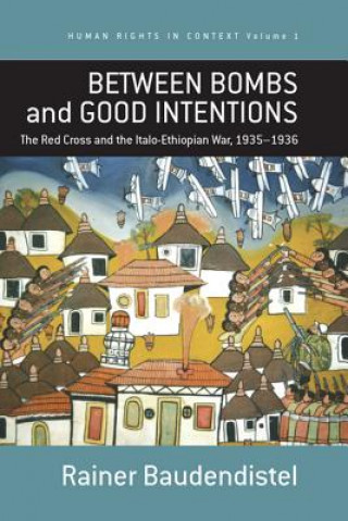 Between Bombs and Good Intentions
