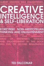 Creative Intelligence and Self-Liberation