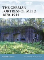 German Fortress of Metz 1870-1944