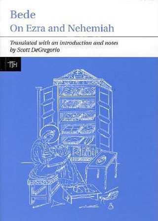 Bede: On Ezra and Nehemiah