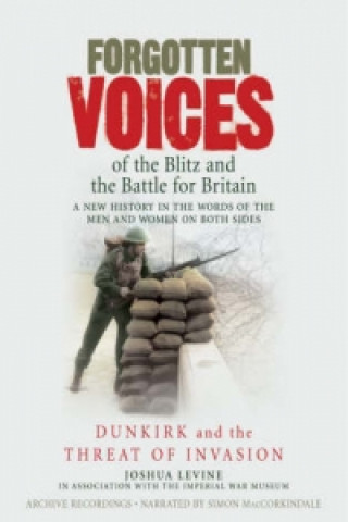 Forgotten Voices of the Blitz and the Battle For Britain - Part 1