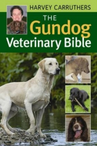 Gundog Veterinary Bible