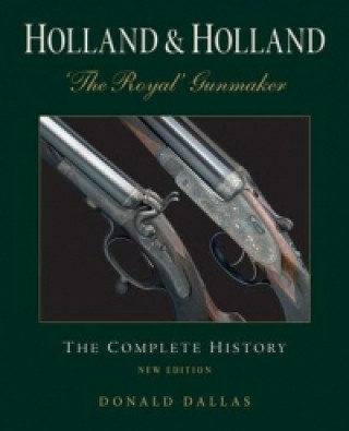 Holland & Holland the Royal Gunmaker