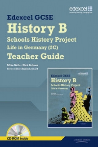 Edexcel GCSE History B: Schools History Project - Life in Germany (2C) Teacher Guide