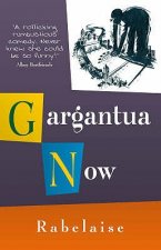 Gargantua Now