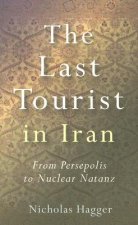 Last Tourist in Iran
