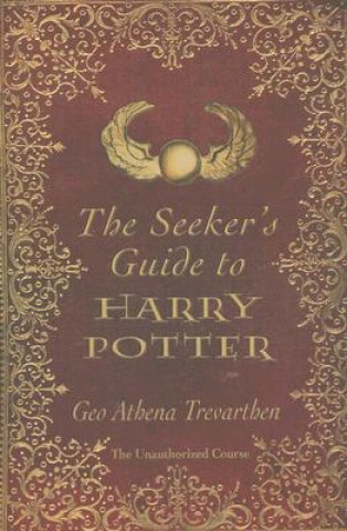 Seeker`s Guide to Harry Potter, The