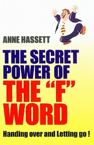 Secret Power of the F Word