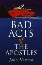 Bad Acts of the Apostles