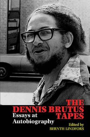 Dennis Brutus Tapes