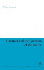 Gadamer and the Question of the Divine
