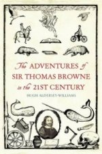 Adventures of Sir Thomas Browne in the 21st Century