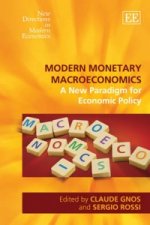 Modern Monetary Macroeconomics - A New Paradigm for Economic Policy